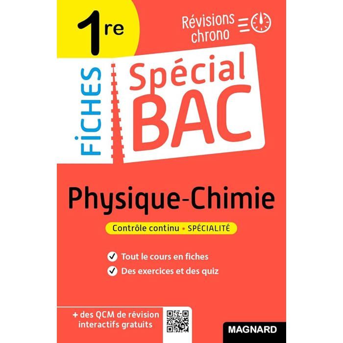 Spécial Bac – Fiches Physique Chimie 1re