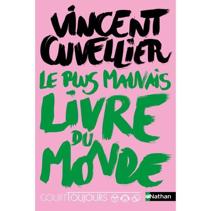 COURT TOUJOURS : LE PLUS MAUVAIS LIVRE DU MONDE